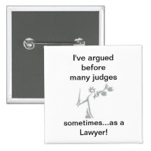 sometimes as a Lawyer! Buttons
