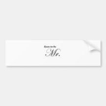 Soon to be Mr. Bumper Stickers