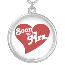 Soon to be Mrs. Necklaces