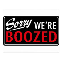 sorry, we're boozed postkarten