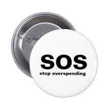 SOS, stop overspending Button