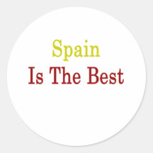 Spain Is The Best Round Sticker