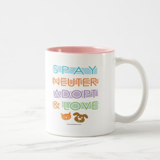 Spay Neuter Adopt Love Coffee Mug