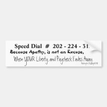 Speed Dial  #  202 - 224 - 3121, Because Apat... Bumper Stickers