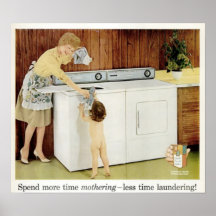 Spend more time mothering-less time laundering posters