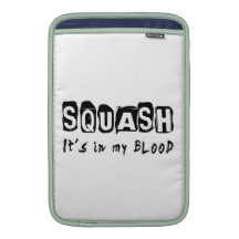 Squash It's in my blood Sleeve For MacBook Air