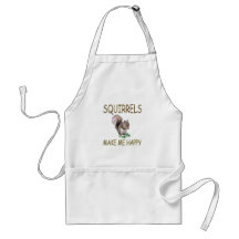 Squirrels Make Me Happy Aprons