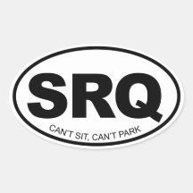 SRQ Can't site, can't park Sticker
