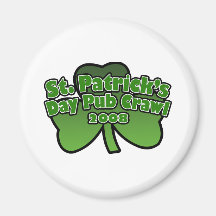 St. Patrick's Day Pub Crawll 2008 Magnet