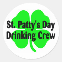 St Pattys Day Drinking Crew Round Stickers