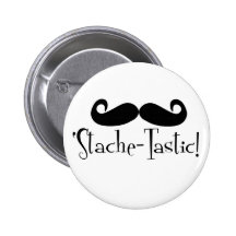 'Stache-tastic Buttons