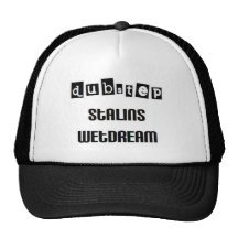stalin created dubstep trucker hats