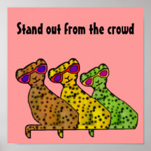 Stand out from the crowd poster