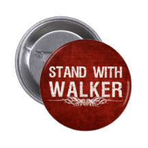 Stand With Walker of Wisconsin Political Buttons