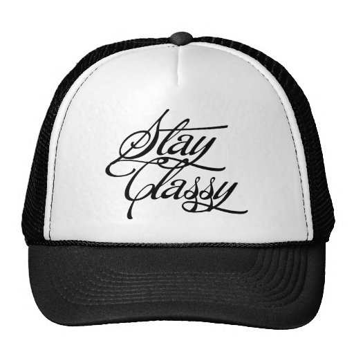 Stay Classy Hat