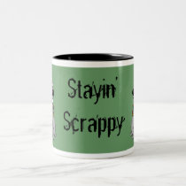 Stayin' Scrappy coffee mug mugs