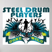 Steel Drum Players Gone Wild Posters