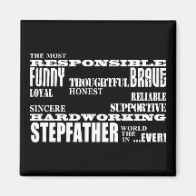 Stepfathers & Stepdads Birthdays Parties Qualities Magnets