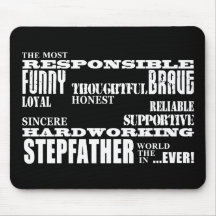 Stepfathers & Stepdads Birthdays Parties Qualities Mousepad