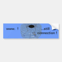 ...still no connection ! bumper sticker