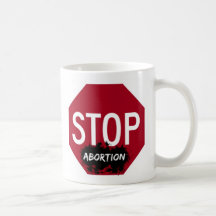 Stop Abortion Mug