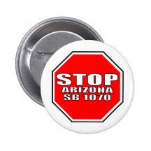 STOP ARIZONA SB 1070 PINS