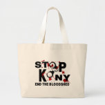 Stop Kony. End the Bloodshed. Tote Bags
