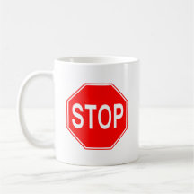 STOP Sign - Mug