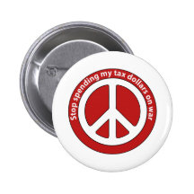 Stop Spending my Tax Dollars on War Pin