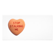 Stop Stalking Me Orange Candy Heart Personalized Photo Card