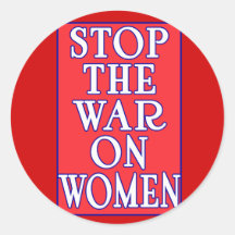 Stop the War On Women Round Sticker