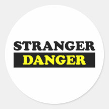Stranger Danger Round Sticker