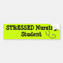 Stressed Nursing Student Bumper Sticker