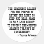 Strongest Reason To Keep & Bear Arms TYRANNY Stickers