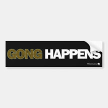 Stronghold 2 - Gong Happens Bumper Stickers