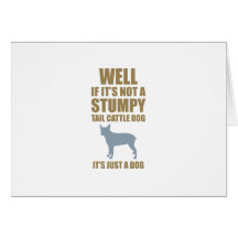 Stumpy Tail Cattle Dog Greeting Cards