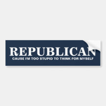 Stupid Republicans Bumper Sticker