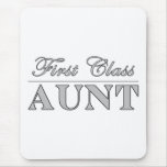 Stylish Elegant Aunts : First Class Aunt Mouse Pad