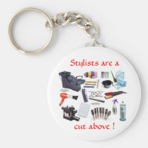 Stylists are a, cut above - keychain