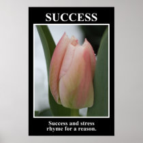 Success rhymes with stress for a reason (L) Print