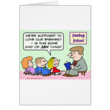 sunday school love enemies zen buddhism card