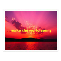 Sunset, make the world sunny postcard