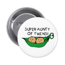 Super Aunty of Twins Pod Pinback Button