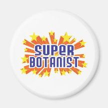 Super Botanist Refrigerator Magnet