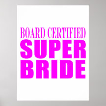Super Brides : Board Certified Super Bride Poster