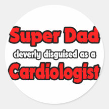 Super Dad ... Cardiologist Sticker