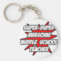 Super Duper Awesome Middle School Teacher Keychain