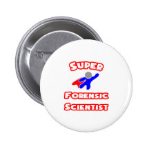 Super Forensic Scientist Pinback Button