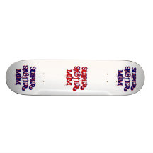 Super Sk8ter Mum I Skateboard