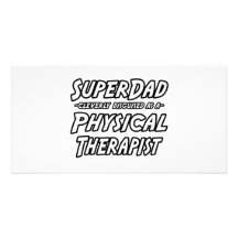 SuperDad...Physical Therapist Photo Greeting Card